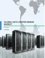 Global Data Center Design Market 2016-2020
