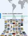 Global Cloud Gaming Market 2016-2020