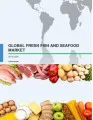 Global Fresh Fish and Seafood Market 2016-2020
