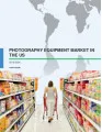 Photography Equipment Market in the US 2016-2020