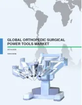 Global Orthopedic Surgical Power Tools Market 2016-2020