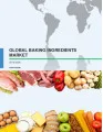 Global Baking Ingredients Market 2016-2020