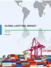 Global Light Rail Market 2016-2020