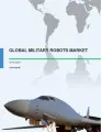 Global Military Robots Market 2016-2020
