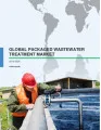 Global Packaged Wastewater Treatment Market 2016-2020