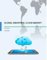 Industrial Cloud Market 2016-2020