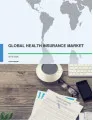 Global Health Insurance Market 2016-2020