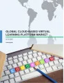Global Cloud-based Virtual Learning Platform Market 2016-2020