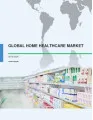 Global Home Healthcare Market 2016-2020