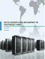 Data Center Cooling Market in Southeast Asia 2016-2020