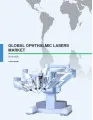 Global Ophthalmic Lasers Market 2016-2020