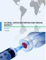Global Osteoarthritis Pain Drugs Market 2016-2020