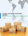 Global On-the-go Packaging Market 2016-2020