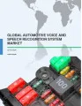 Global Automotive Voice and Speech Recognition System Market 2016-2020
