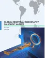 Global Industrial Radiography Equipment Market 2016-2020