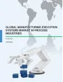 Global Manufacturing Execution Systems Market in Process Industries 2016-2020
