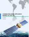 Connected Home Appliance Market in the US 2016-2020
