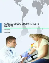 Global Blood Culture Tests Market 2016-2020