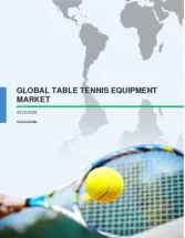 Table Tennis Equipment Market 2016-2020