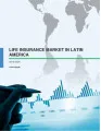 Life Insurance Market in Latin America 2016-2020