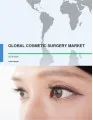 Global Cosmetic Surgery Market 2016-2020