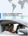 Global Automotive Parental Control System Market 2016-2020