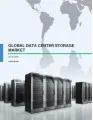 Global Data Center Storage Market 2016-2020