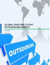 Global Procure-To-Pay Outsourcing Market 2016-2020