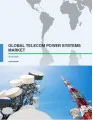 Global Telecom Power Systems Market 2016-2020