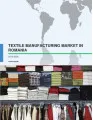 Textile Manufacturing Market in Romania 2016-2020