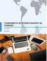 Consumer Electronics Market in Romania 2016-2020