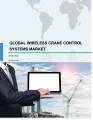 Global Wireless Crane Control Systems Market 2018-2022