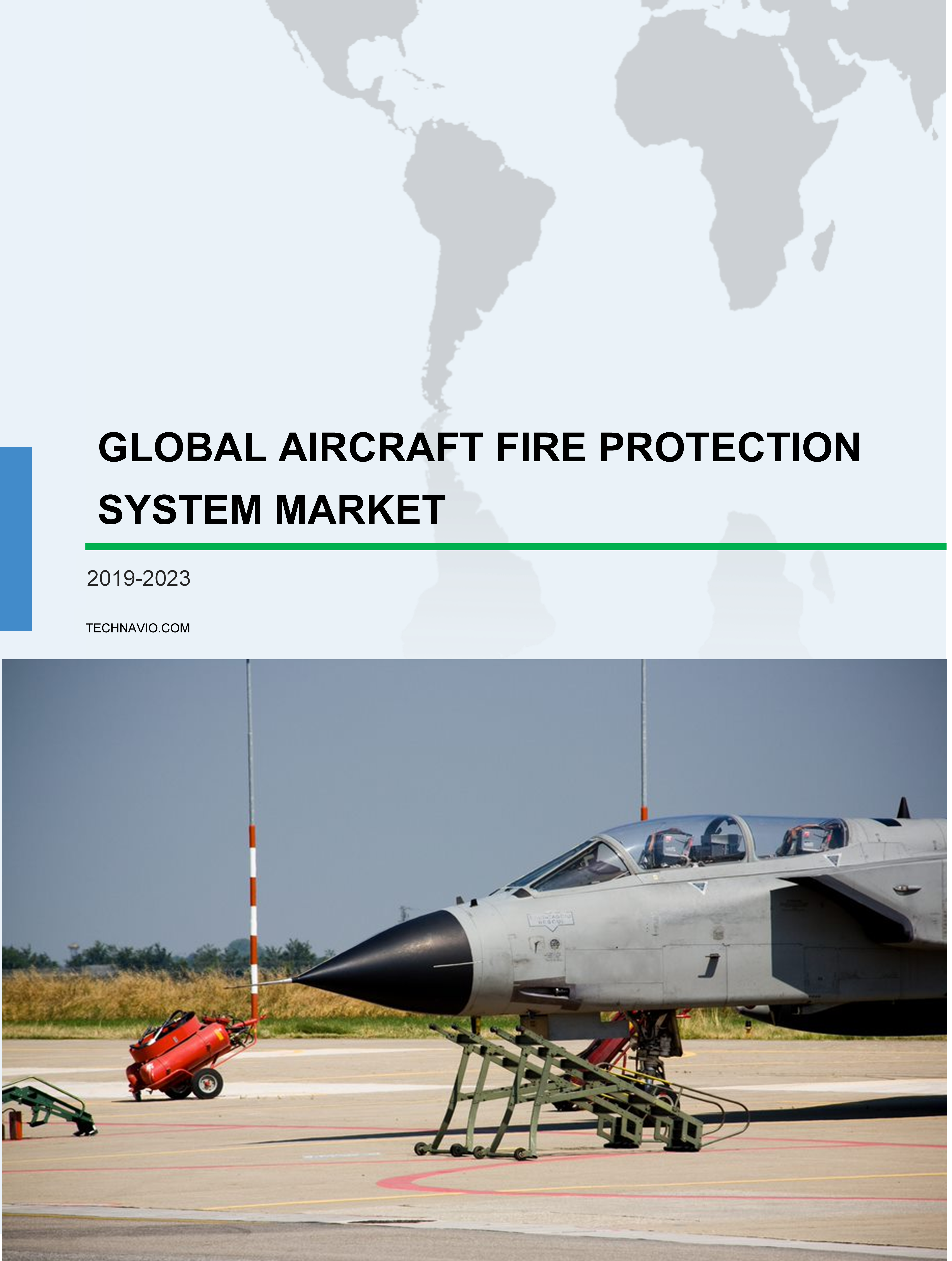 Aircraft Fire Protection System Market by Application and Geography - Global Forecast and Analysis 2019-2023