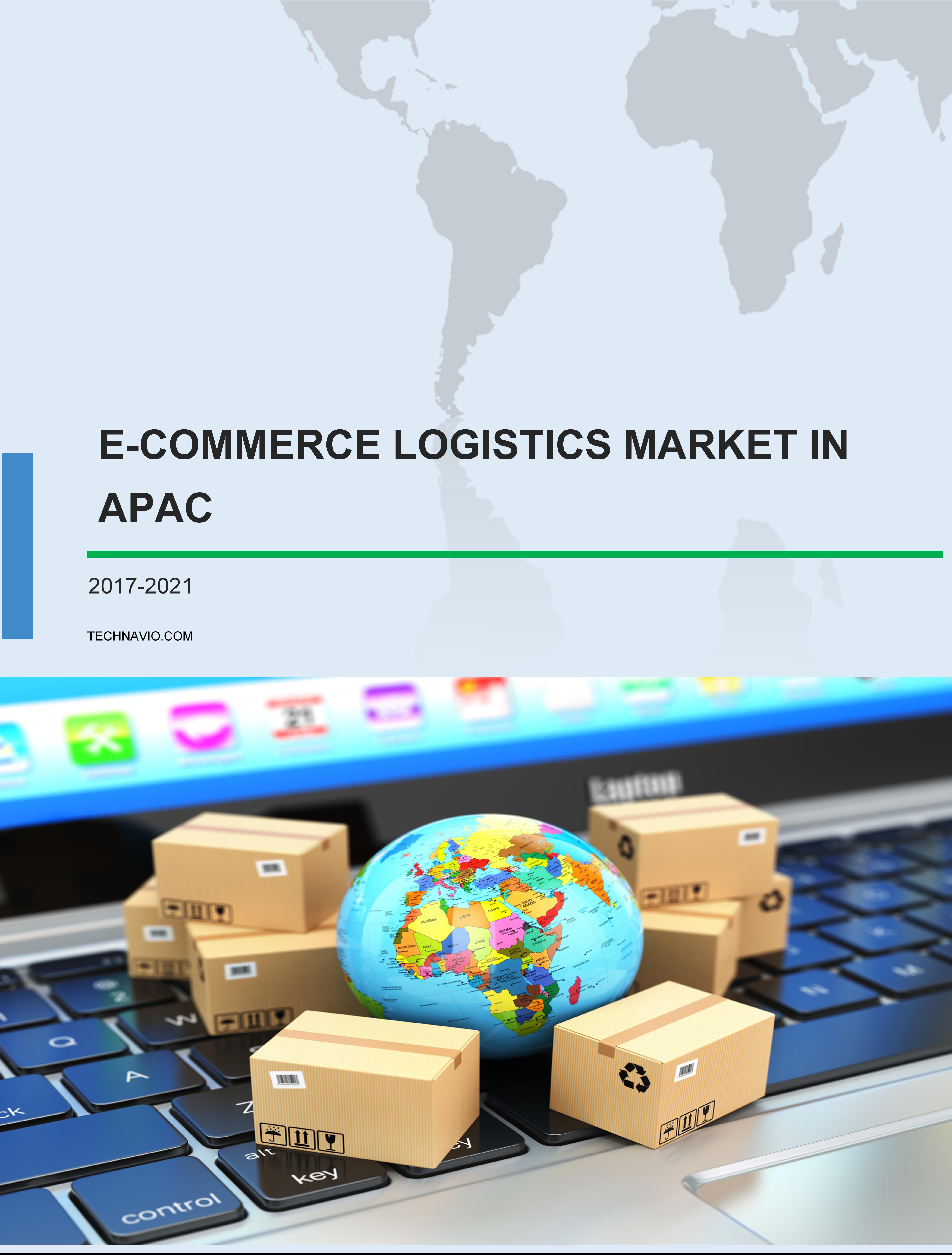 E-commerce Logistics Market in APAC 2017-2021