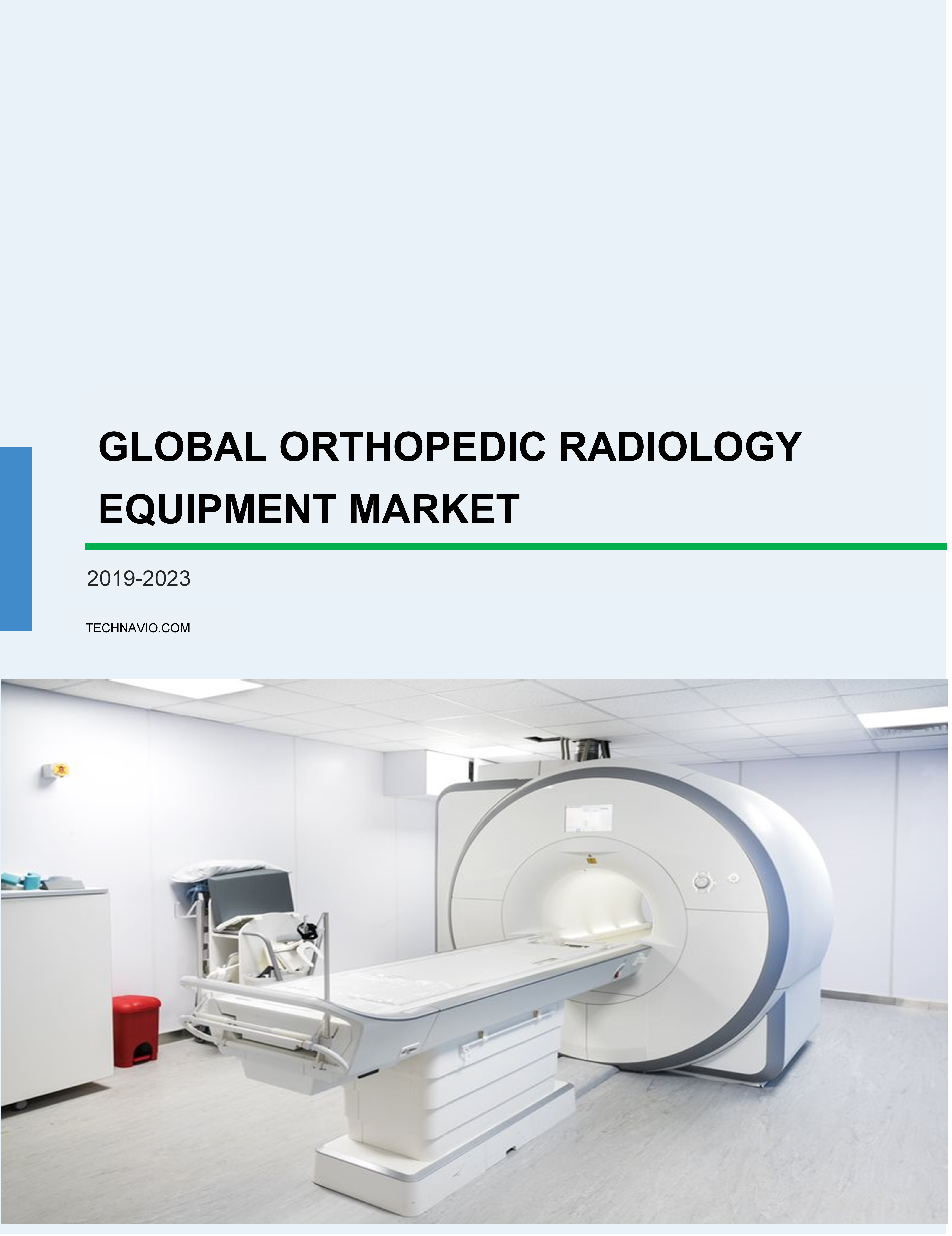 Global Orthopedic Radiology Equipment Market 2019-2023