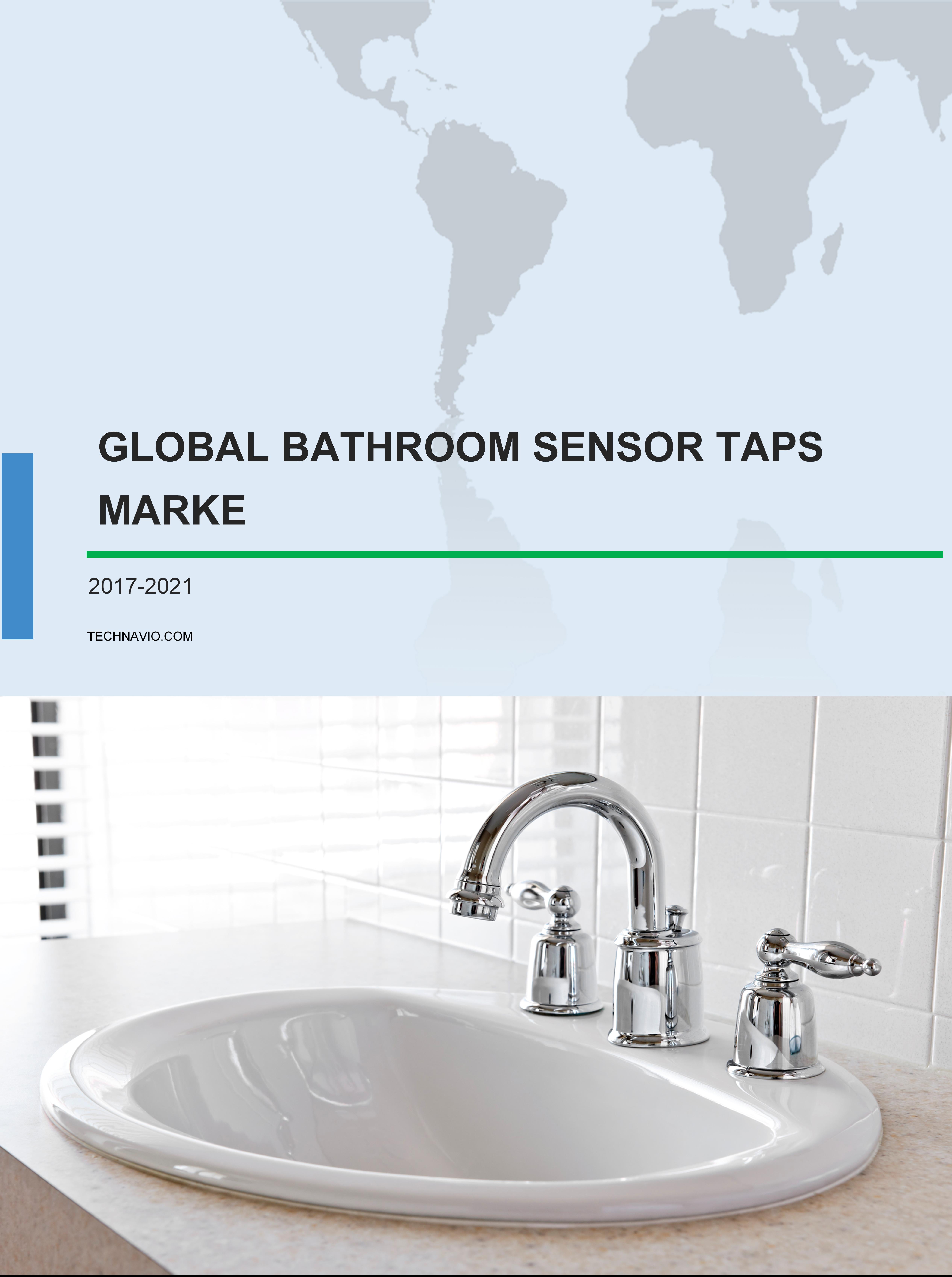 Global Bathroom Sensor Taps Market 2017-2021