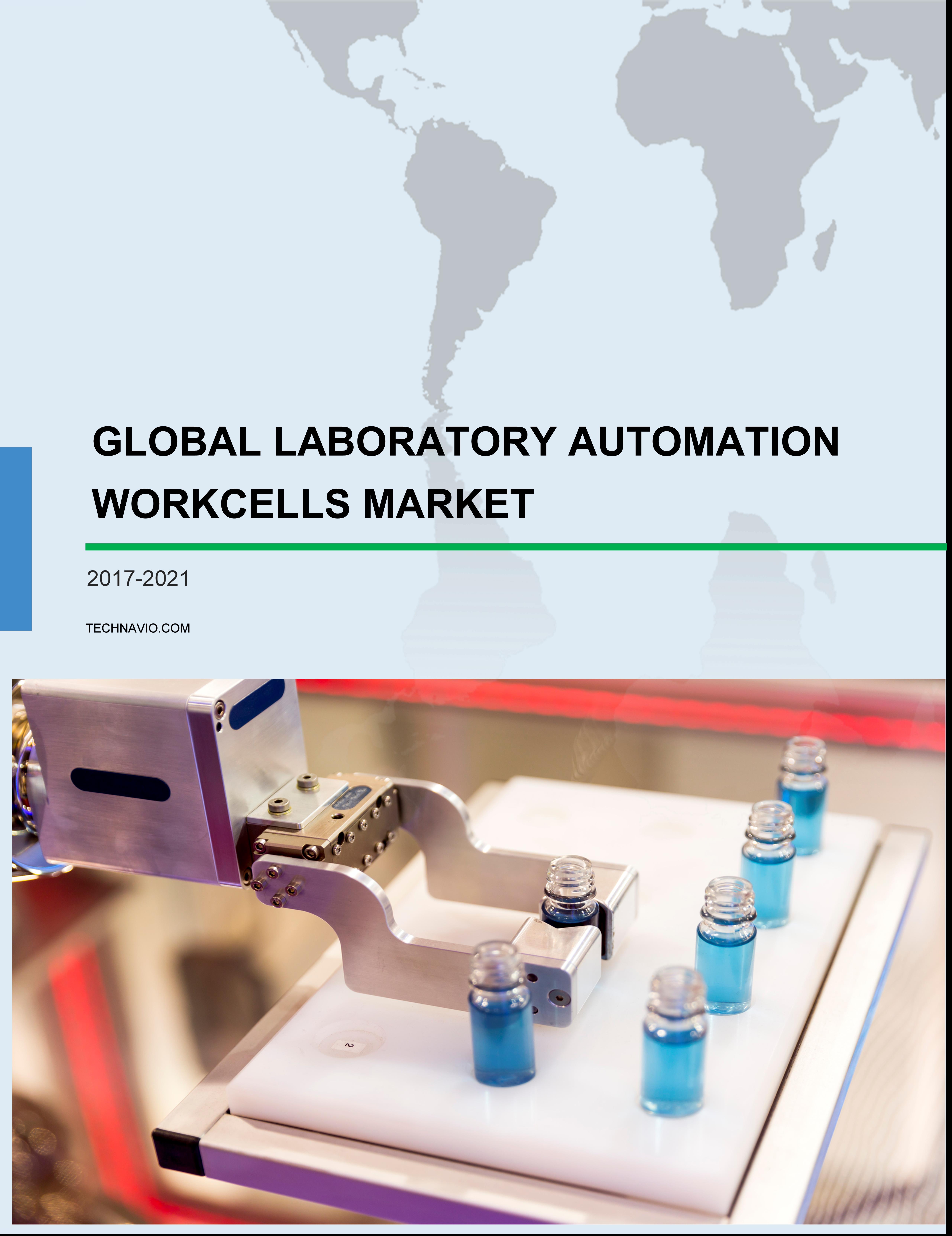 Global Laboratory Automation Workcells Market 2017-2021