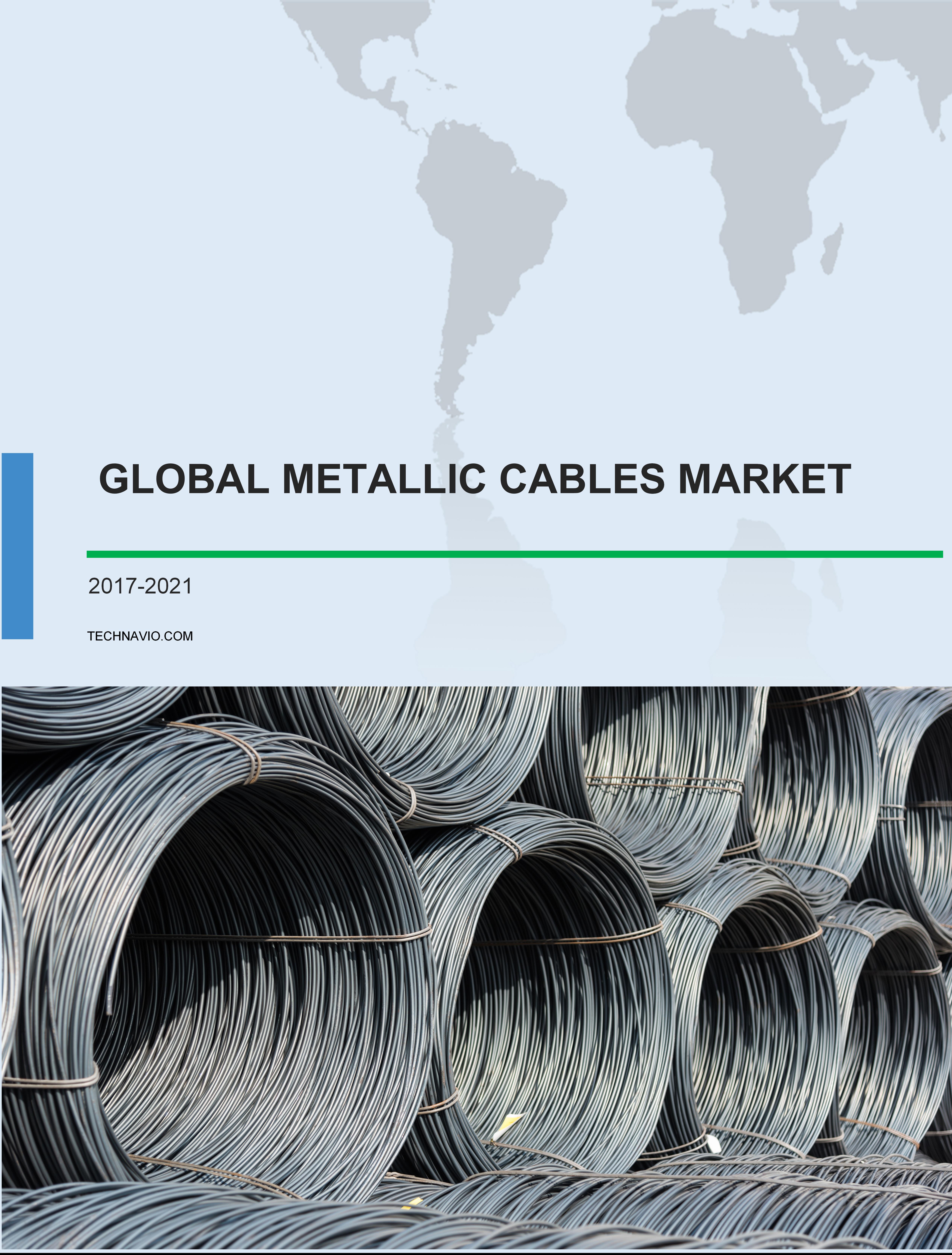 Global Metallic Cables Market 2017-2021
