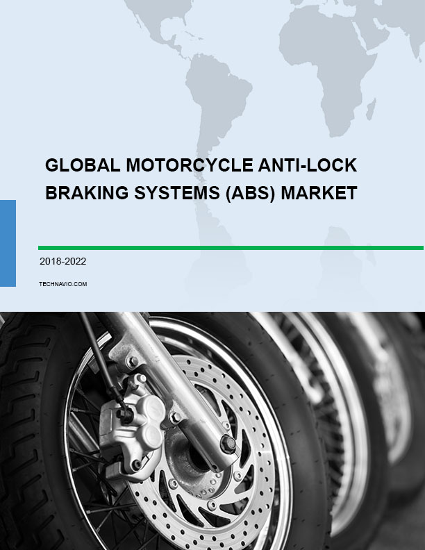 Global Motorcycle Anti-lock Braking Systems (ABS) Market 2018-2022