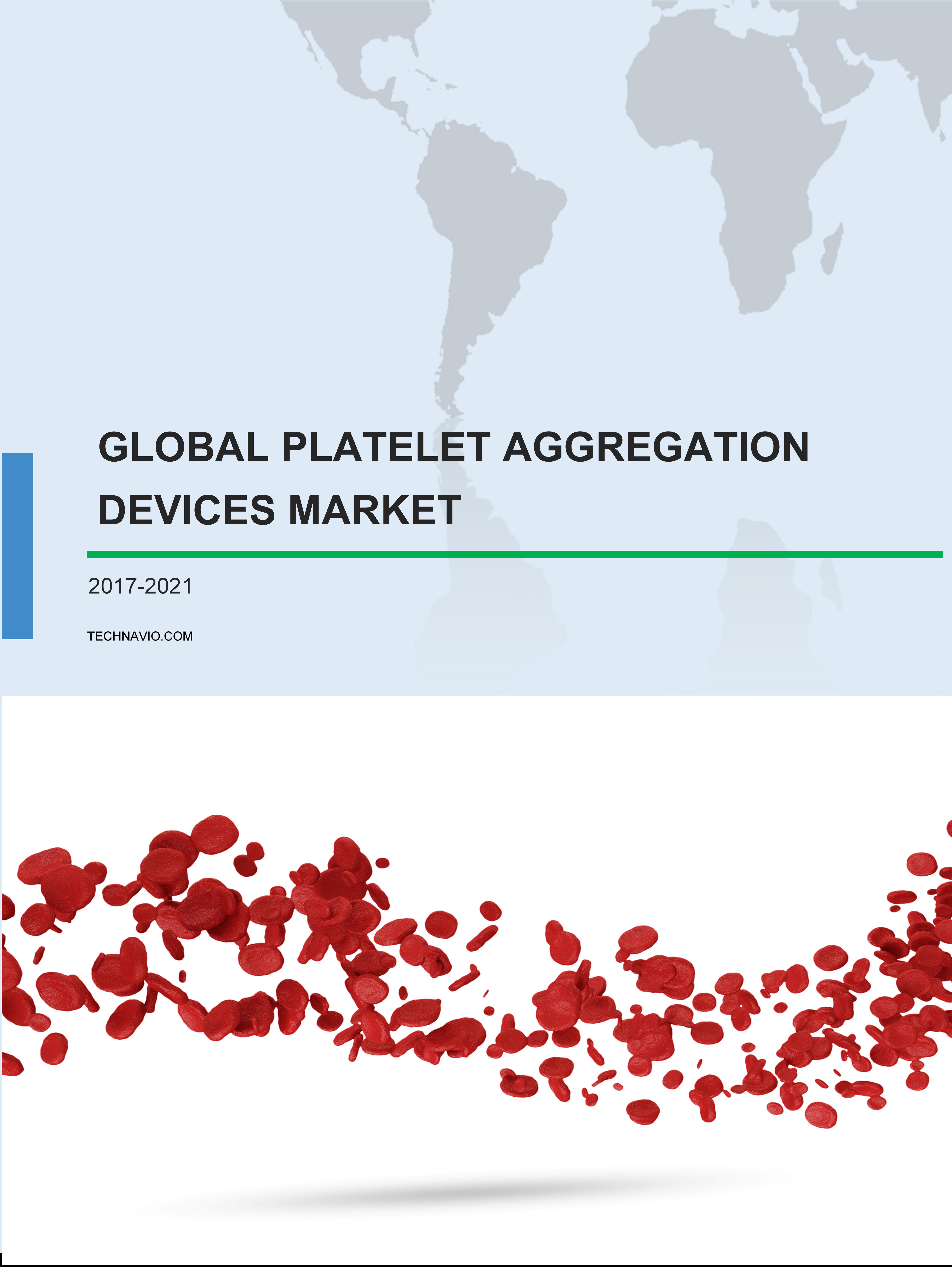 Global Platelet Aggregation Devices Market 2017-2021