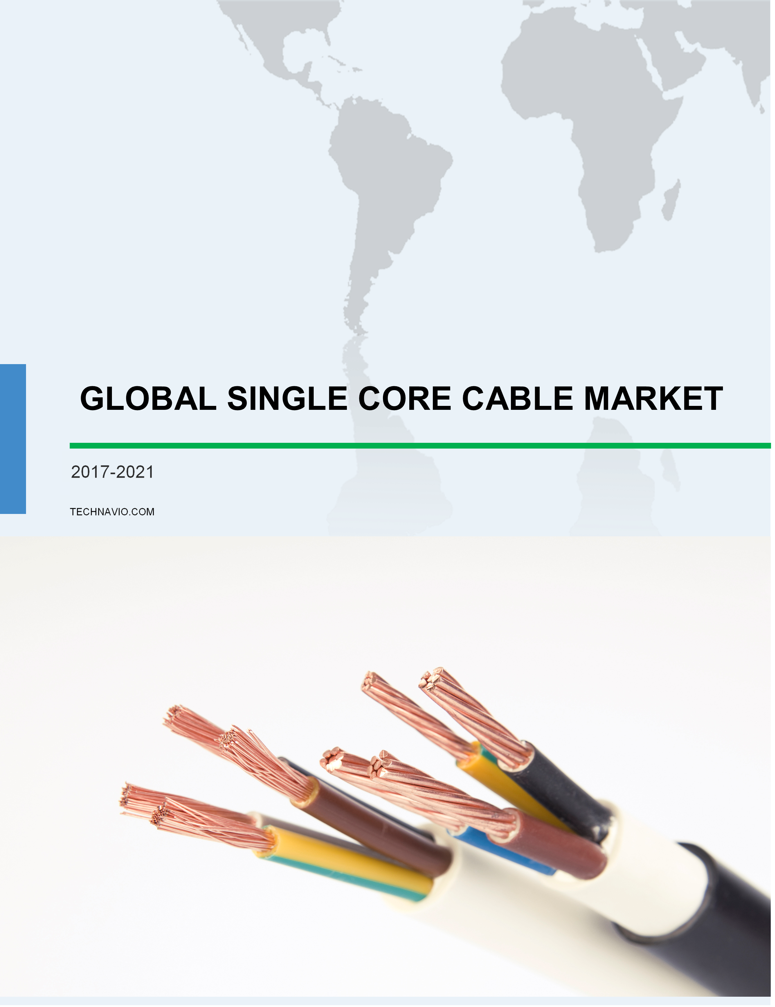 Global Single Core Cable Market 2017-2021
