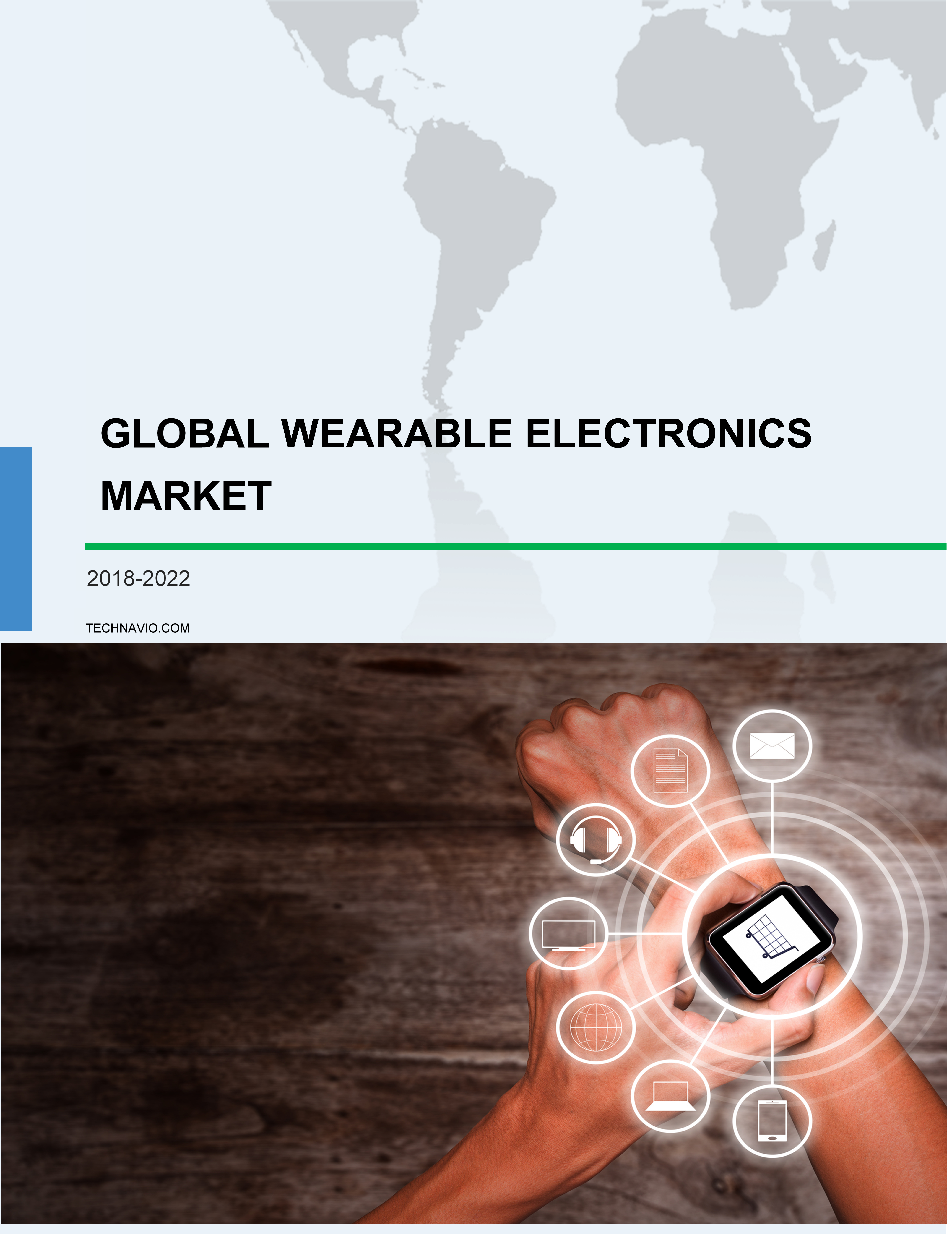 Global Wearable Electronics Market 2018-2022