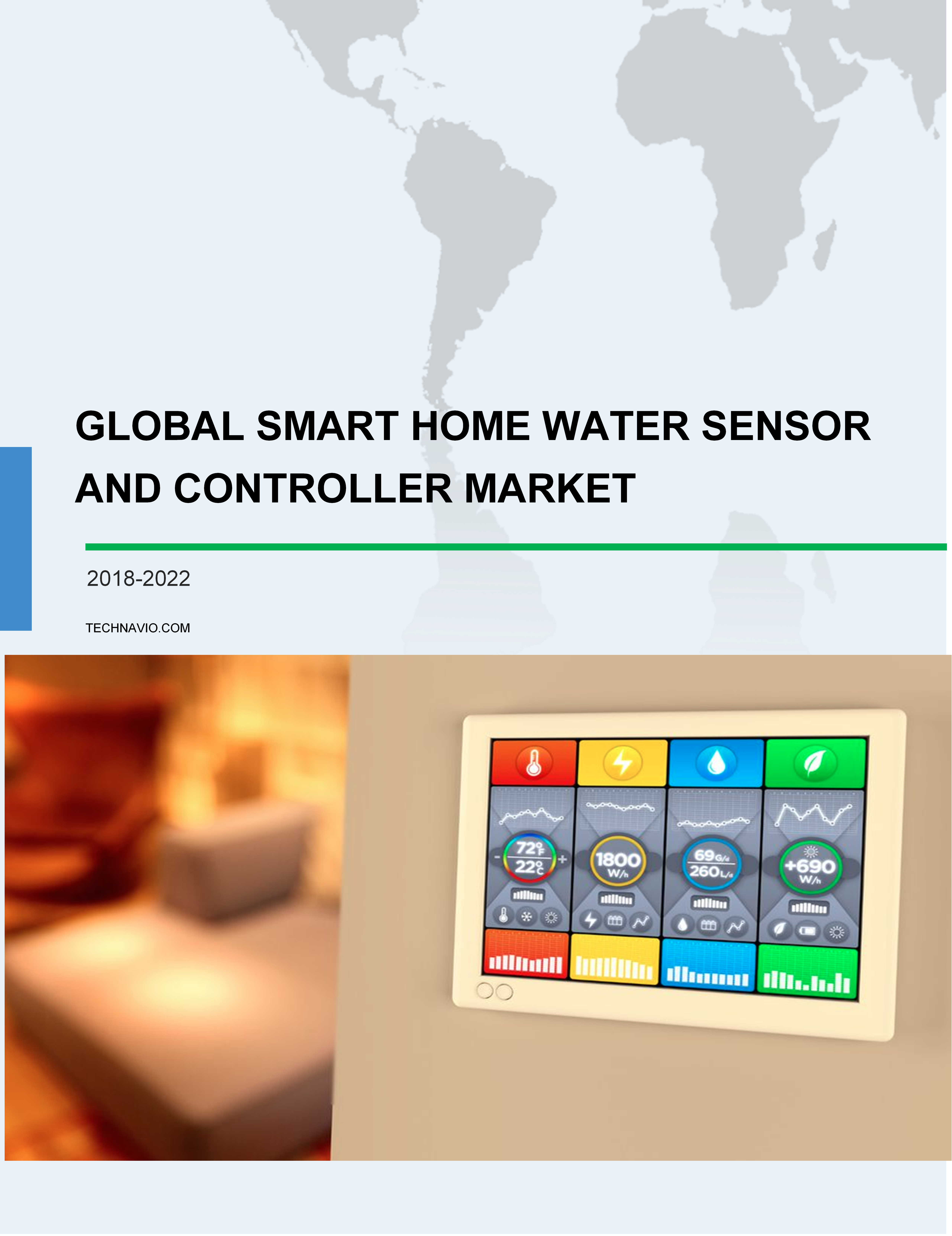 Global Smart Home Water Sensor and Controller Market 2018-2022