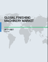 Global Finishing Machinery Market 2017-2021