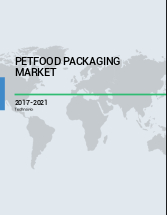 Petfood Packaging Market in Europe 2017-2021