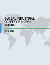 Global Industrial Coffee Grinders Market 2018-2022