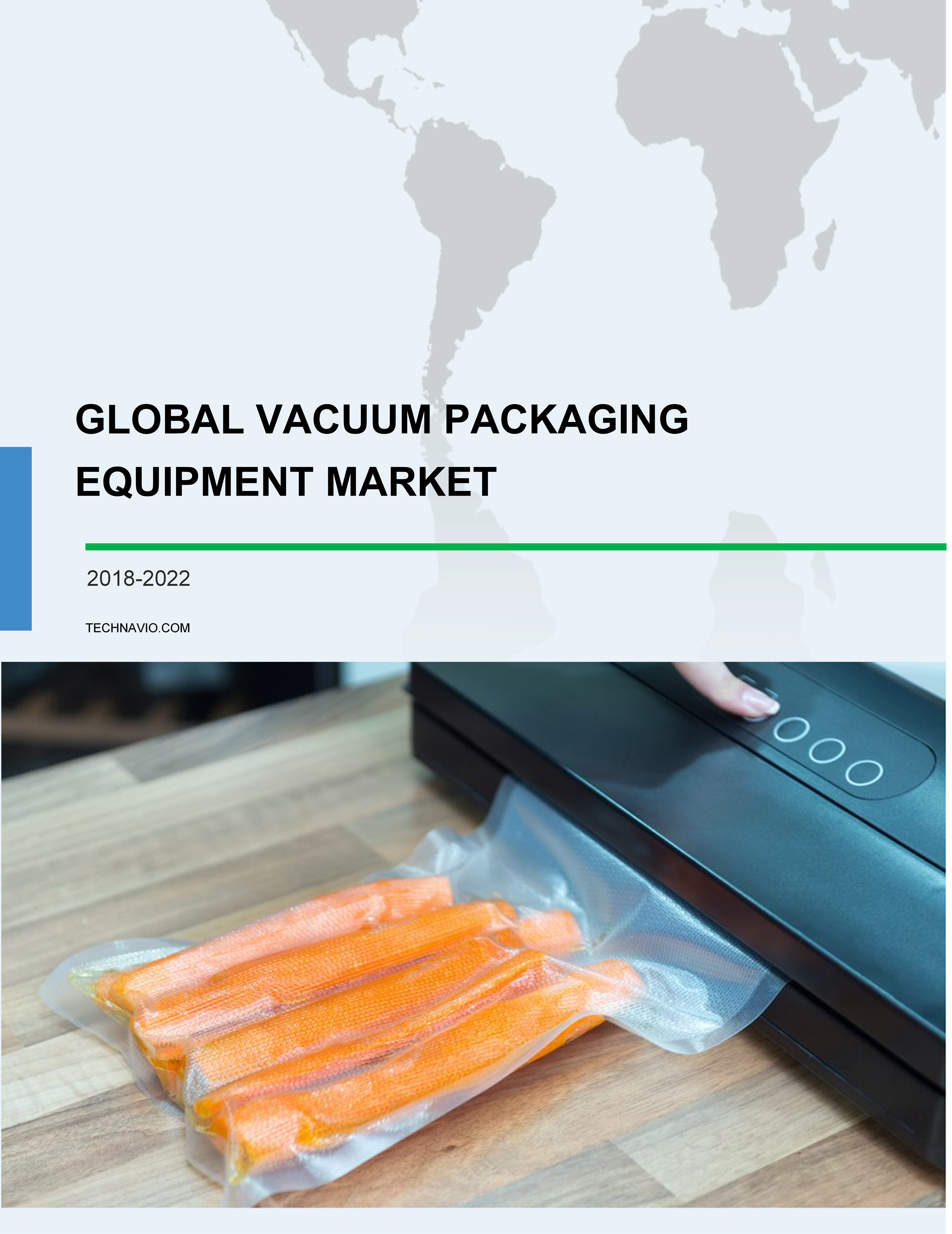 Global Vacuum Packaging Equipment Market 2018-2022
