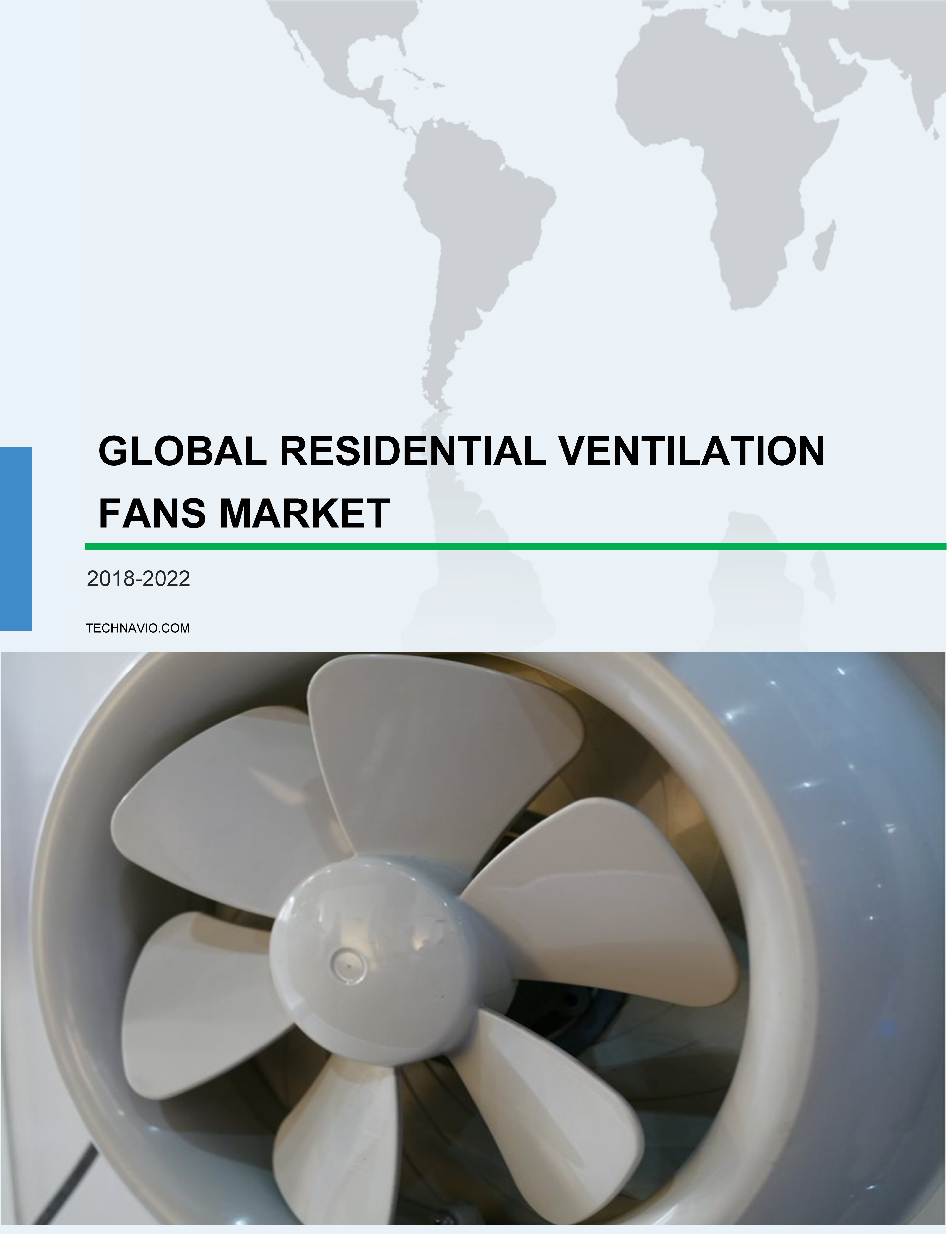 Global Residential Ventilation Fans Market 2018-2022