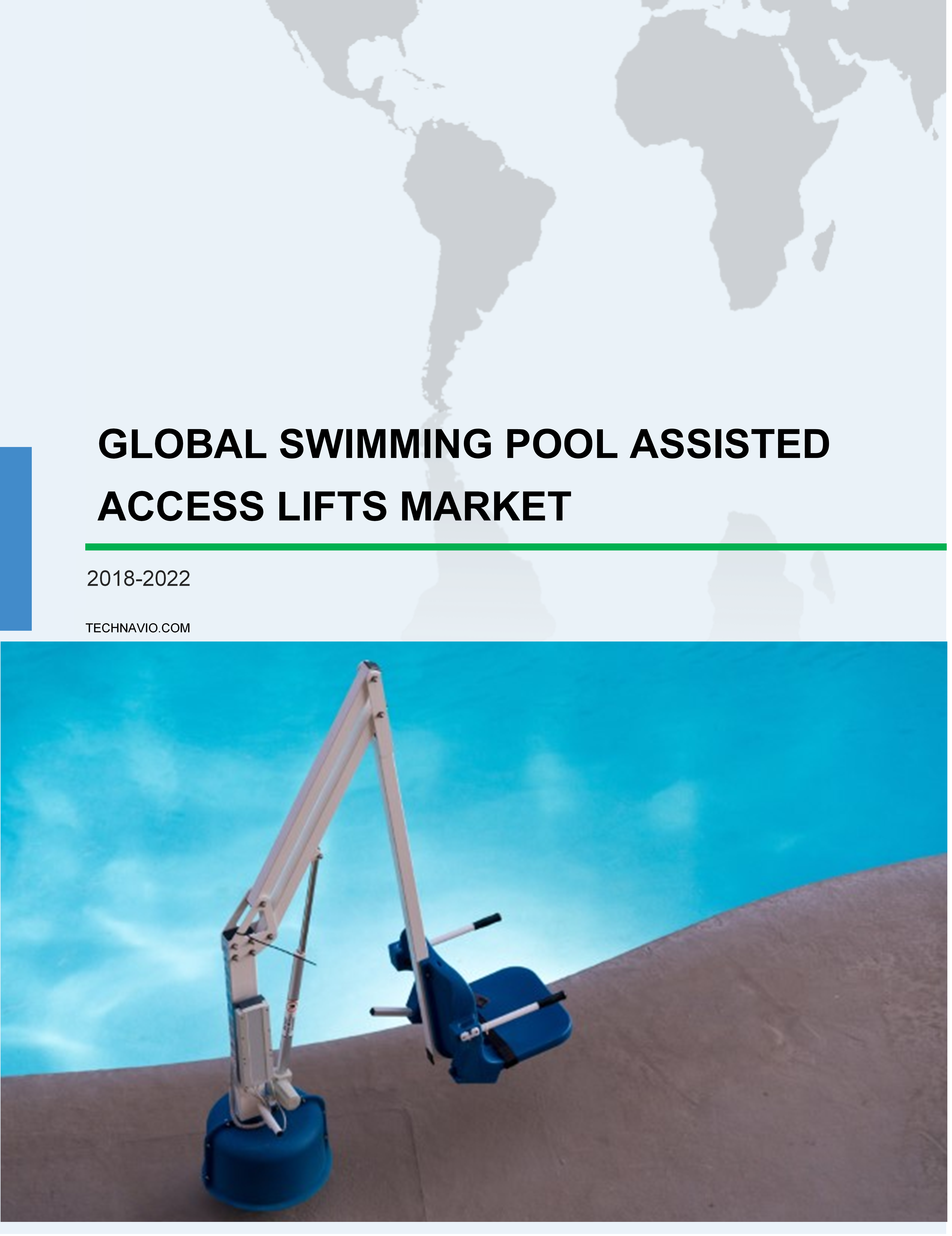 Global Swimming Pool Assisted Access Lifts Market 2018-2022